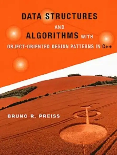 Data Structures and Algorithms with Object-Oriented Design Patterns in C++ by Bruno R. Preiss