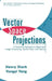 Vector Space Projections: A Numerical Approach to Signal and Image Processing, Neural Nets, and Optics by Henry Stark