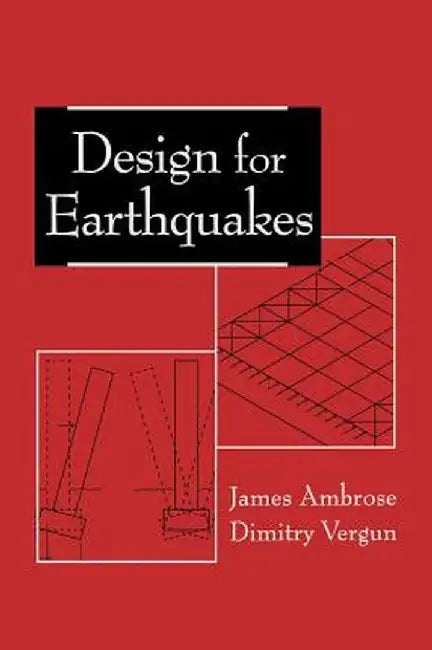 Design for Earthquakes by James Ambrose