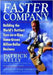 Faster Company: Building the World's Nuttiest, Turn-on-a-dime, Home-grown, Billion-dollar Business by Patrick Kelly