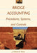 Bridge Accounting: Procedures, Systems, and Controls by J. Edward Ketz
