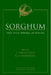 Sorghum: Origin, History, Technology, and Production by C. Wayne Smith