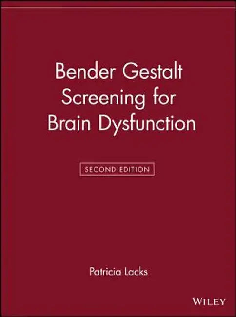 Bender Gestalt Screening for Brain Dysfunction by Patricia Lacks