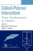 Colloid-Polymer Interactions: From Fundamentals to Practice by Raymond S. Farinato