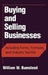 Buying and Selling Businesses: Including Forms, Formulas, and Industry Secrets by William W. Bumstead