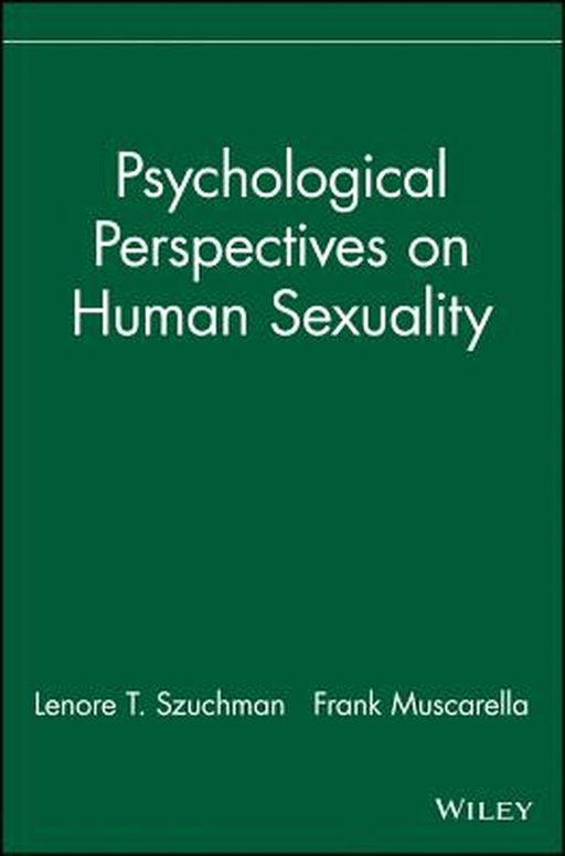 Psychological Perspectives on Human Sexuality by Lenore T. Szuchman
