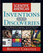 Scientific American Inventions and Discoveries: All the Milestones in Ingenuity--From the Discovery of Fire to the Invention of the Microwave Oven by Rodney Carlisle