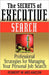 The Secrets Of Executive Search: Professional Strategies for Managing Your Personal Job Search by Robert M. Melaneon