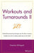 Workouts and Turnarounds II: Global Restructuring Strategies for the Next Century: Insights from the Leading Authorities in the Field by Dominic Dinapoli