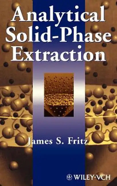 Analytical Solid-Phase Extraction by James S. Fritz