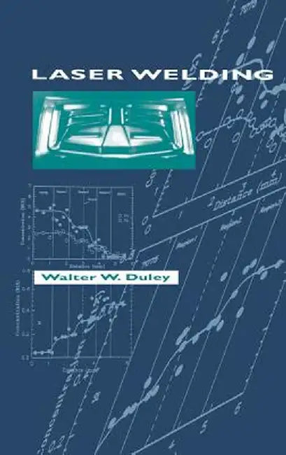 Laser Welding by W. W. Duley