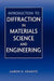 Introduction to Diffraction in Materials Science and Engineering by Aaron D. Krawitz