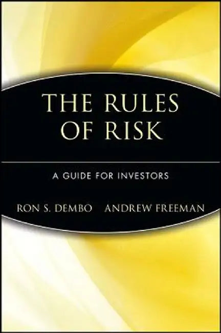 Seeing Tomorrow: Rewriting the Rules of Risk by Ron S. Dembo