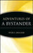 Adventures of a Bystander by Peter F Drucker Foundation for Nonprofit