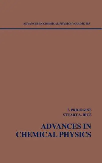 Advances in Chemical Physics by Ilya Prigogine
