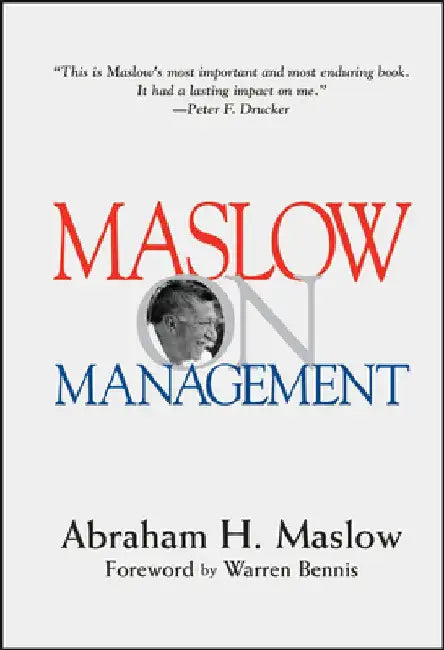Maslow on Management by Abraham H. Maslow