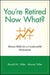 You're Retired Now What?: Money Skills for a Comfortable Retirement by Ronald M. Yolles