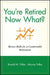 You're Retired Now What?: Money Skills for a Comfortable Retirement by Ronald M. Yolles