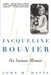 Jacqueline Bouvier: An Intimate Memoir by John H. Davis