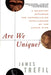 Are We Unique: A Scientist Explores the Unparalleled Intelligence of the Human Mind by James Trefil