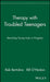 Therapy with Troubled Teenagers: Rewriting Young Lives in Progress by Bob Bertolino