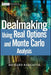 Dealmaking: Using Real Options and Monte Carlo Analysis by Richard Razgaitis