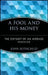 A Fool and His Money: The Odyssey of an Average Investor by John Rothchild