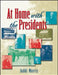 At Home with the Presidents by Juddi Morris