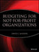 Budgeting for Not-For-Profit Organizations by David C. Maddox