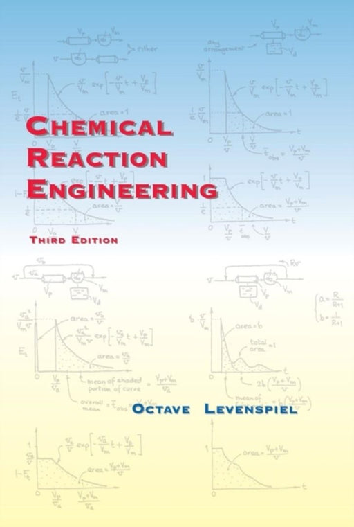 Chemical Reaction Engineering by Octave Levenspiel