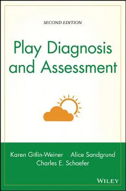 Play Diagnosis and Assessment by Karen Gitlin-Weiner