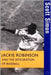 Jackie Robinson And The Integration Of Baseball by Scott Simon