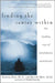 Finding The Center Within: The Healing Way of Mindfulness Meditation by Thomas Bien, Beverly Bien