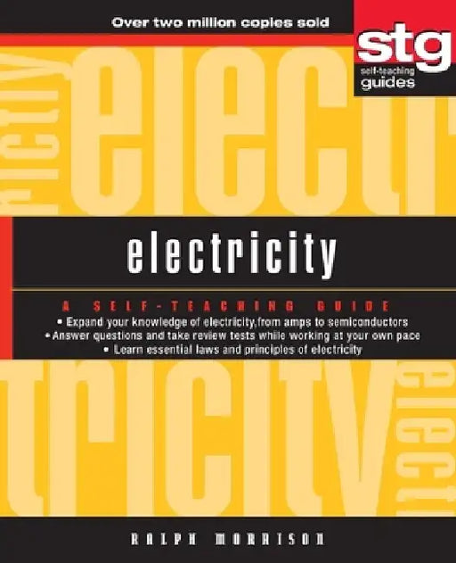 Electricity: A Self-Teaching Guide by Ralph Morrison