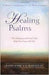 Healing Psalms: The Dialogues with God That Help You Cope with Life by Joshua O. Haberman