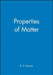 Properties of Matter by B. H. Flowers