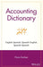 Accounting Dictionary/Diccionario de Contabilidad: English-Spanish, Spanish-English, Spanish-Spanish by Nora Sanchez