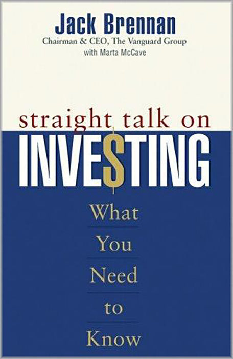 Straight Talk On Investing: What You Need to Know