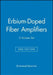 Erbium-Doped Fiber Amplifiers, 2 Volume Set by Emmanuel Desurvire