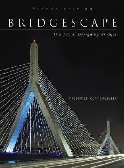 Bridgescape: The Art of Designing Bridges by Frederick Gottemoeller