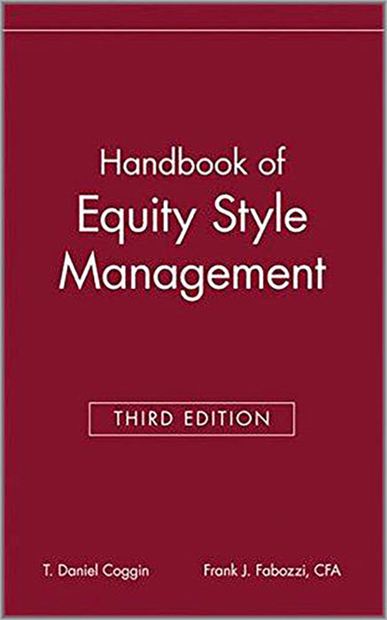 The Handbook Of Equity Style Management