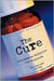 The Cure: Enterprise Medicine for Business - a Novel for Managers by Dan Paul, Jeff Cox