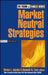 Market Neutral Strategies by Bruce I. Jacobs
