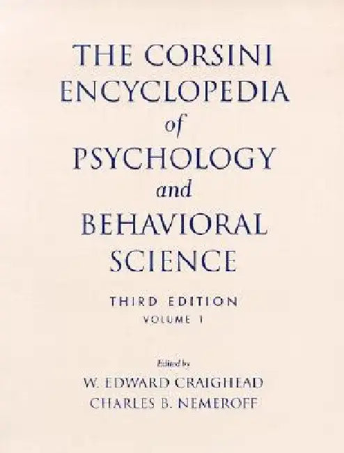The Corsini Encyclopedia of Psychology and Behavioral Science by W. Edward Craighead