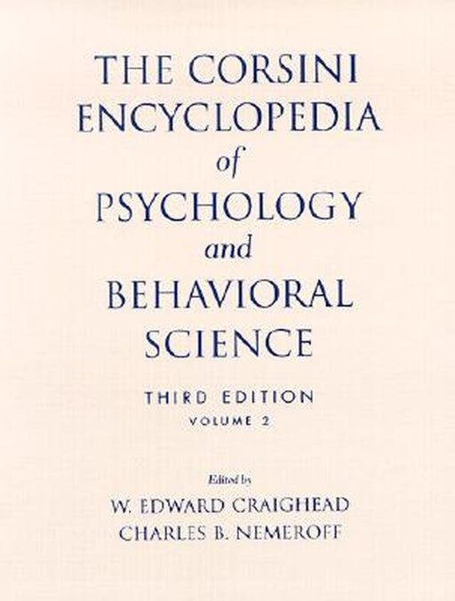 The Corsini Encyclopedia of Psychology and Behavioral Science by W. Edward Craighead