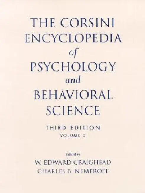 The Corsini Encyclopedia of Psychology and Behavioral Science by W. Edward Craighead