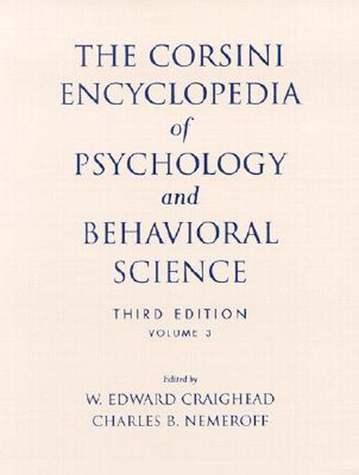 The Corsini Encyclopedia of Psychology and Behavioral Science by W. Edward Craighead