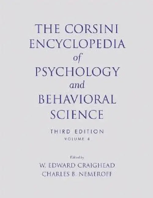 The Corsini Encyclopedia of Psychology and Behavioral Science by W. Edward Craighead