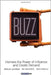 Buzz: Harness the Principles of Influence and Create Demand by Marian Salzman, Ira Matathia, Ann O'Reilly
