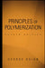 Principles of Polymerization by George Odian